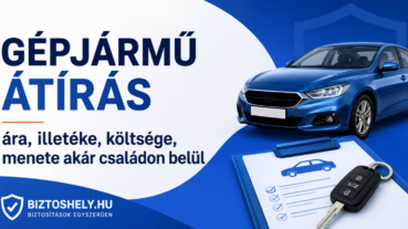 Gépjármű átírás ára, költsége, menete, illetéke akár családon belül